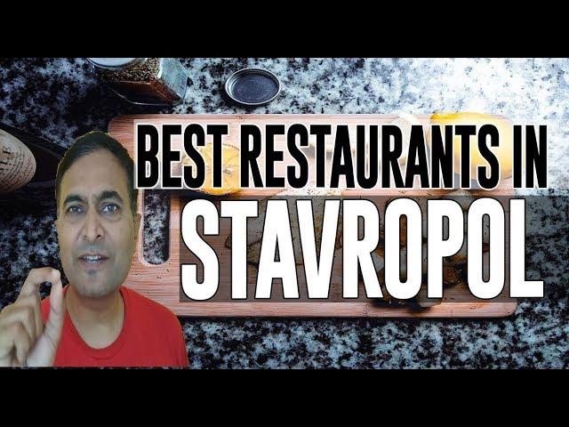 Best Restaurants and Places to Eat in Stavropol, Russia