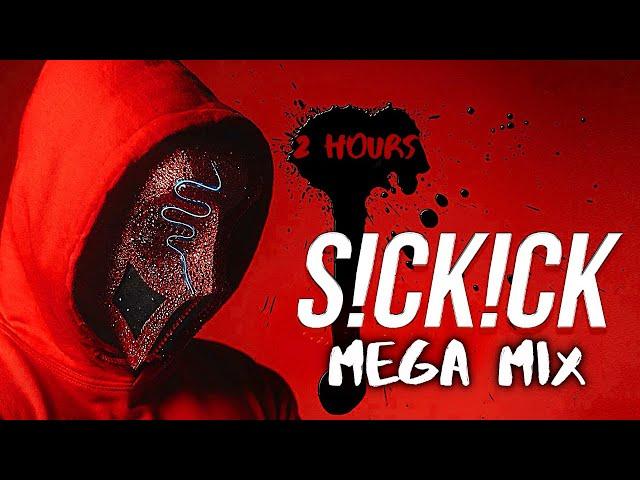 (2 HOURS) BEST OF SICKICK  Sickick Megamix  Official Sickmix (Part 1 2 3 4 5 6)  Mega Mix 2023 