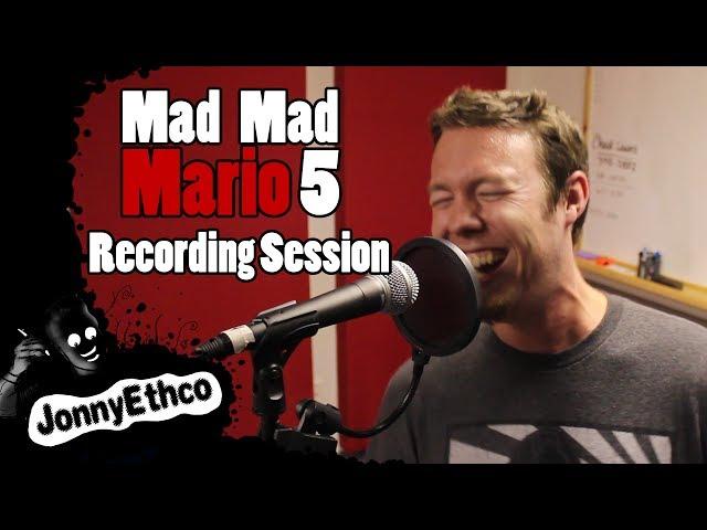 Jonnyethco Behind the Scenes: Mad Mad Mario 5 Recording Session