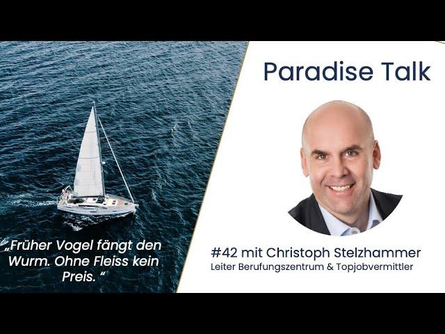 Die Erfolgskriterien für den Jobwechsel // Paradise Talk #042 mit Christoph Stelzhammer