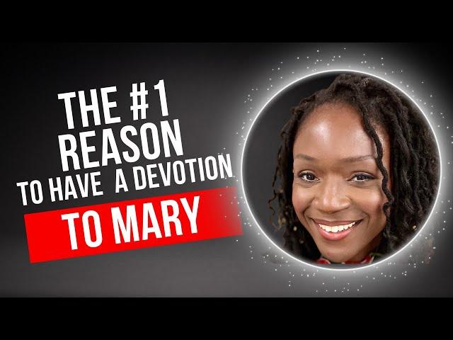 The 1 Mind Blowing Reason to Have A Devotion to Mary