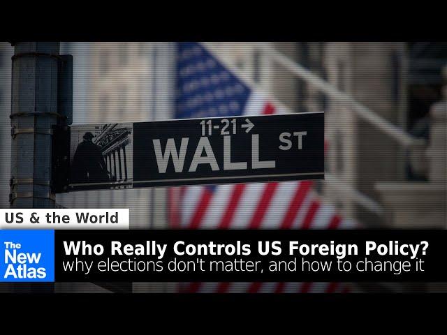 Who Really Controls US Foreign Policy?