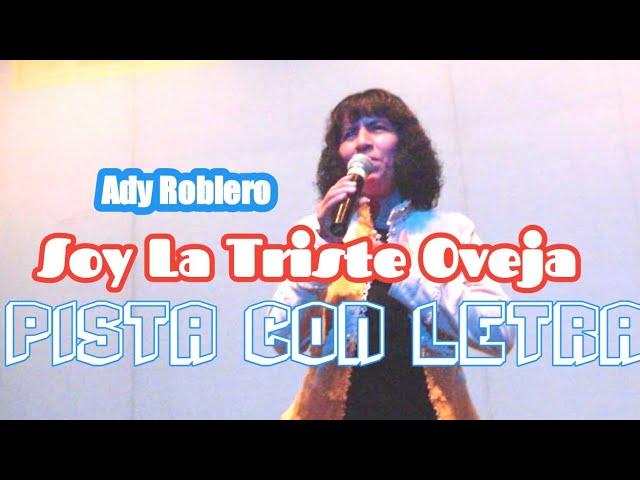 La Triste Oveja - Ady Roblero (Pista HD)