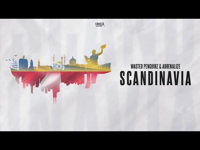 Wasted Penguinz & Adrenalize - Scandinavia (Official HQ Preview)