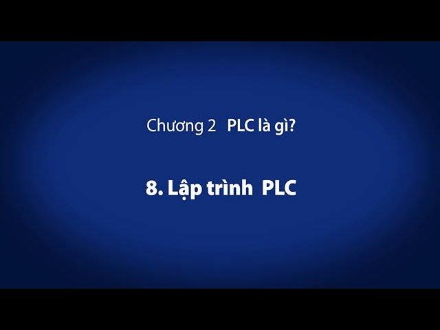 2. PLC là gì? － Lập trình PLC〈Your First PLC (9/19)〉