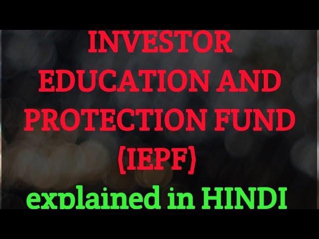 INVESTOR EDUCATION AND PROTECTION FUND (IEPF) in Hindi - CS EXECUTIVE