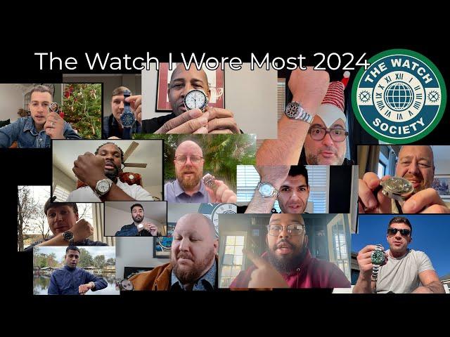 The Watch I Wore Most 2024 From Members of The Watch Society