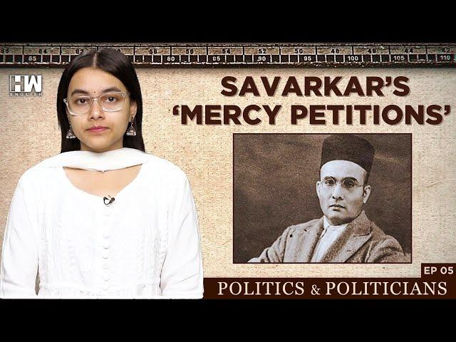 What History Says About VD Savarkar’s Mercy Petitions To The British