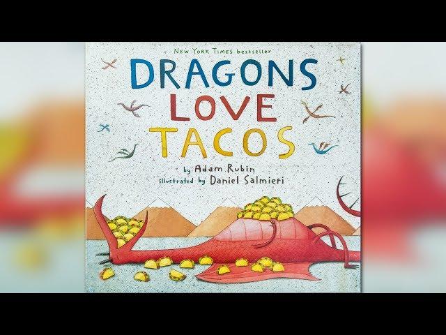  Kids Read Aloud |  DRAGONS LOVE TACOS by Adam Rubin