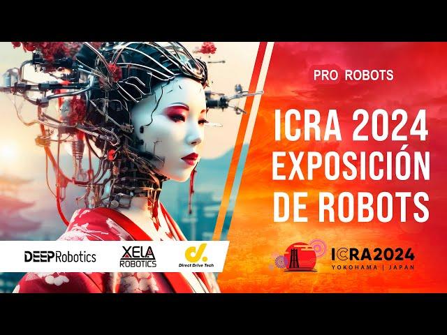 De gigantes industriales a ayudantes humanoides: Lo más destacado de ICRA 2024 | Pro robots