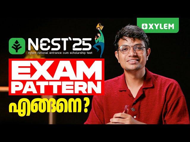 NEST 2025 - EXAM PATTERN എങ്ങനെ?? | Xylem NEST