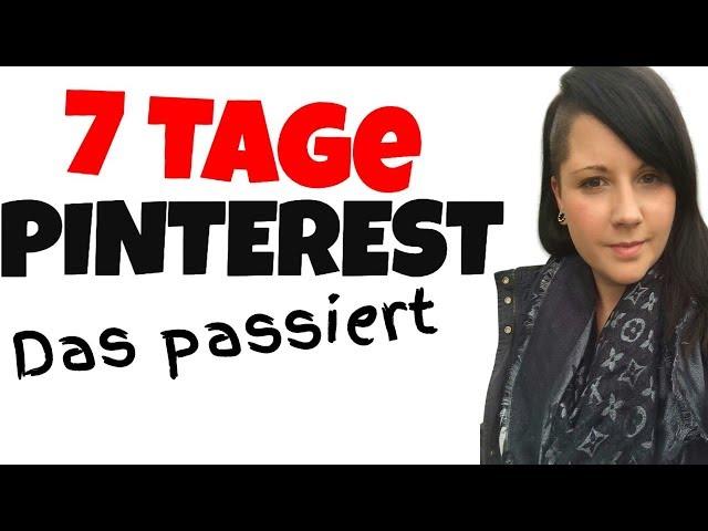 Affiliate Marketing mit Pinterrest: Meine Erfahrung nach 7 Tagen"