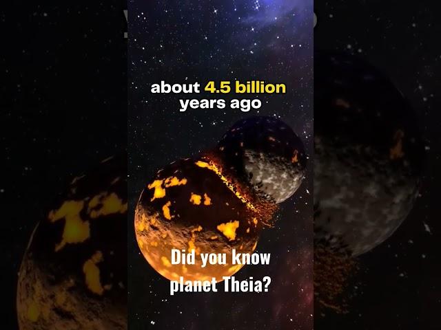 Did you know Planet Theia died so the Moon could live?