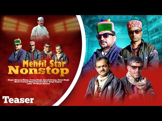 Teaser Mehfil Star Nonstop-Mamraj Mamu, Pratap s, Suresh K, Surat S, Pahari Song | TS-Music Sirmaur