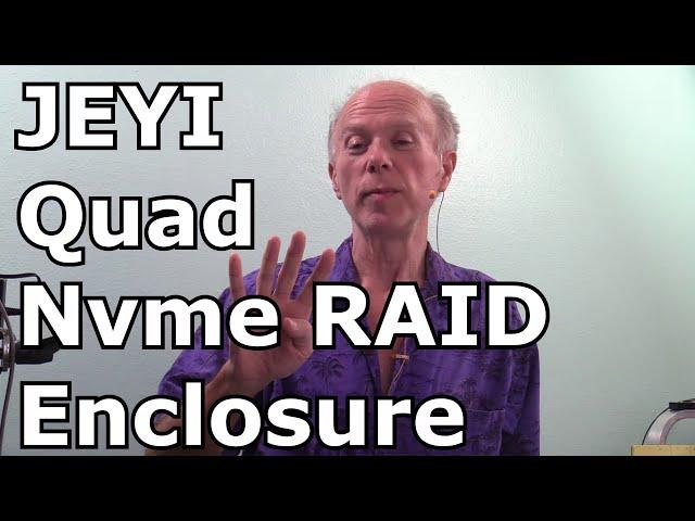 JEYI Quad NVMe RAID Enclosure Thunderbolt