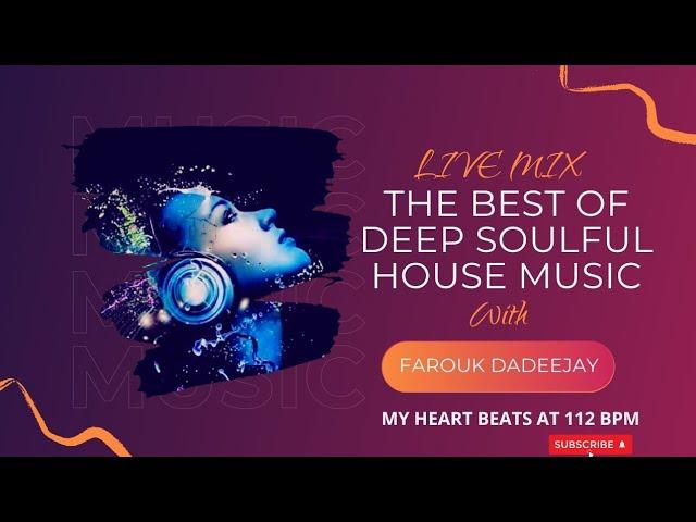 DEEP SOULFUL HOUSE MUSIC | LIVE MIX | EP01 | FAROUK DADEEJAY