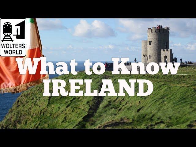 Visit Ireland - What to Know Before You Visit Ireland