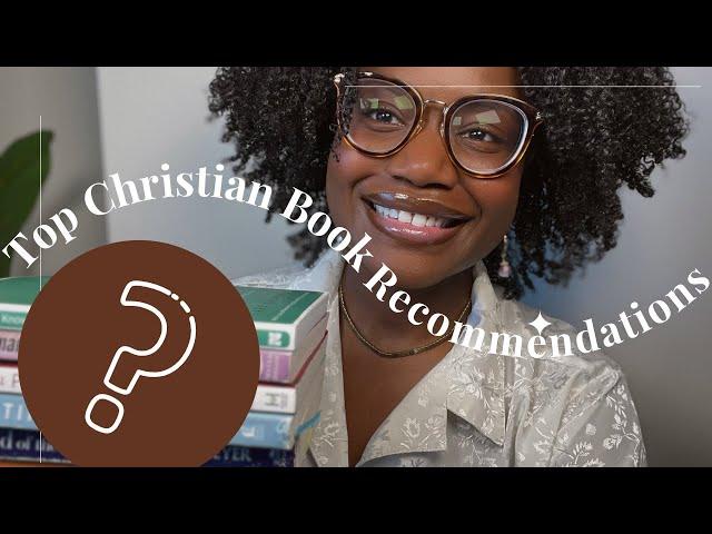 TOP CHRISTIAN BOOK RECOMMENDATIONS | Christian Books That Changed My Life