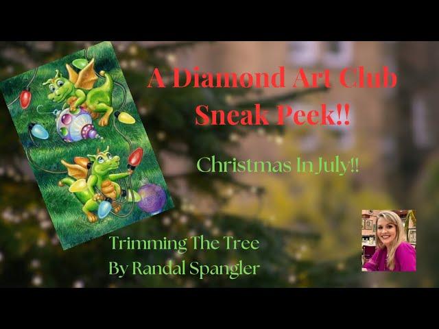 A Diamond Art Club Sneak Peek! Trimming The Tree By Randal Spangler!