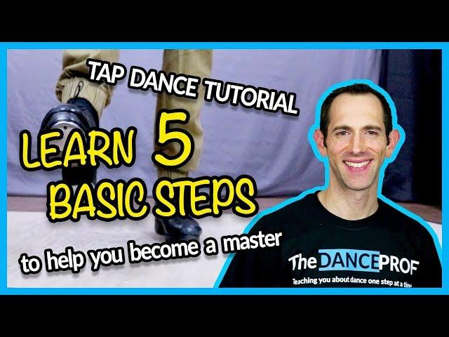 TAP DANCE BASICS - 5 Steps EVERY Beginner should Master