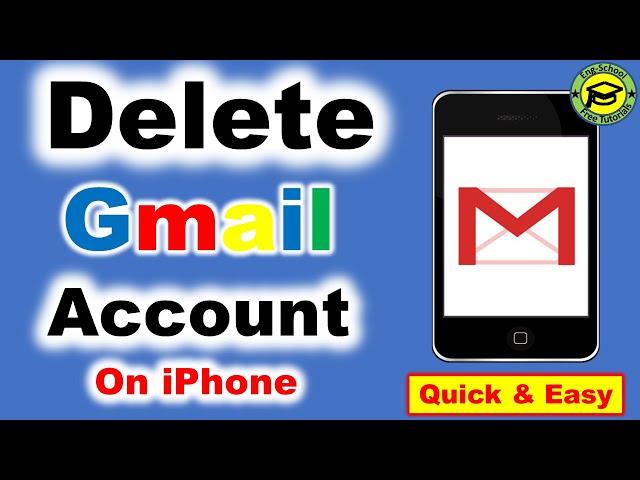 How to Delete Gmail Account Permanently  On iPhone [Quick & Easy]