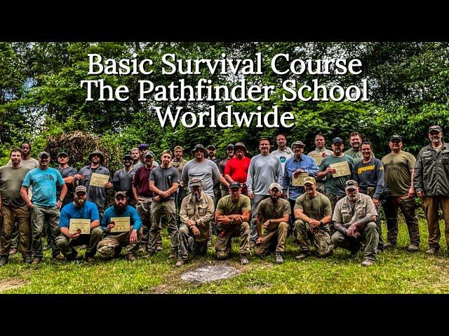 Basic Survival Course Clips and Quick Look’s The Pathfinder School Worldwide