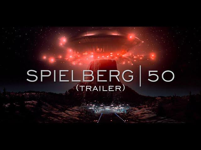 SPIELBERG | 50 (TRAILER)