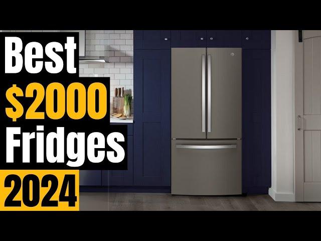 Best Stainless Steel Fridges Under $2,000 of 2024 [Buyer's Guide]