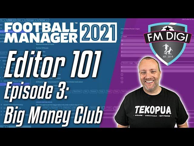 Football Manager Editor 101 - Big Money Club