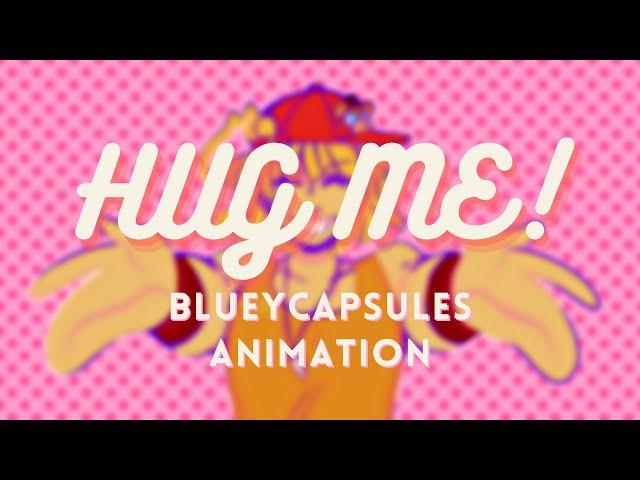 "HUG ME!" || BlueyCapsules Animation