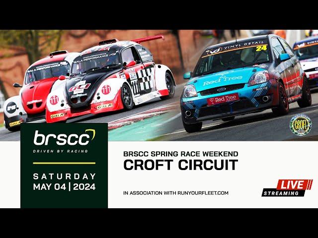 BRSCC LIVE | SPRING RACE WEEKEND @ CROFT CIRCUIT | 4/5 MAY 2024 | SATURDAY STREAM