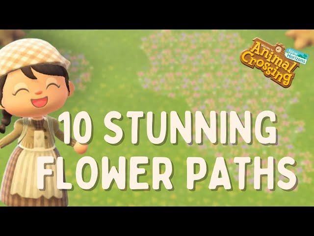 Ten Beautiful Flower Custom Paths For Spring! // Animal Crossing New Horizons