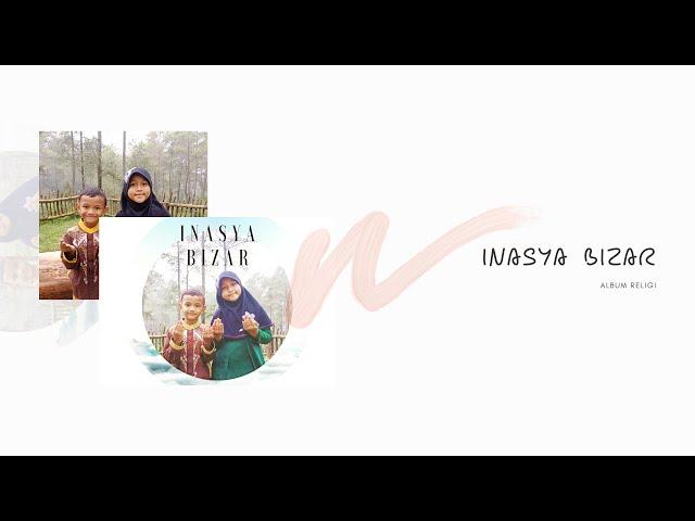 Inasya Bizar | Ya Rahman Ya Rahim (Official Music Video)