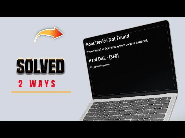How to Fix 3F0 boot device not found or hard drive error on a Hp laptop, Hard Disk not found (3F0).