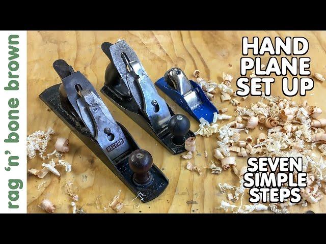 Hand Plane Set Up - IN SEVEN SIMPLE STEPS