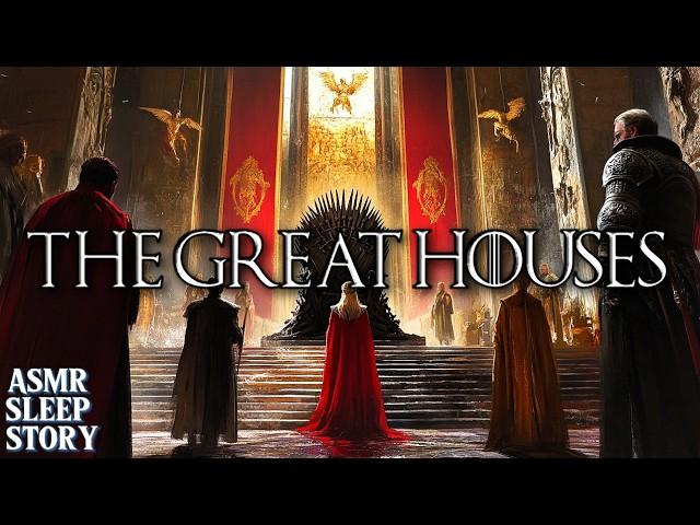 The Great Houses ASMR Bedtime Story | Cozy Game of Thrones Tales & Relaxing Ambience For Sleep