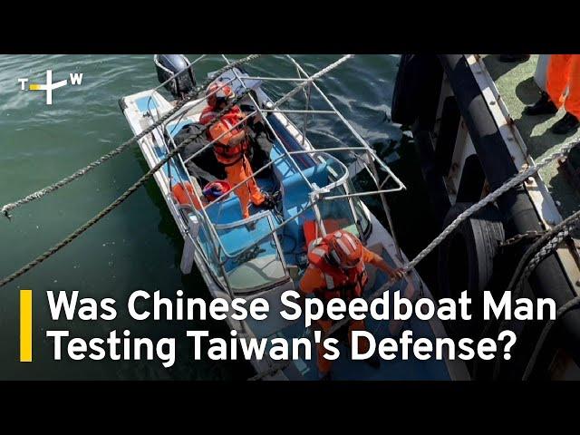 Coast Guard: Chinese Man on Speedboat Was Gray-Zone Warfare | TaiwanPlus News
