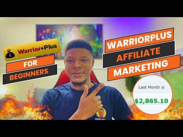 Warriorplus Affiliate Marketing For Beginners 2024 (Step By Step Guide)