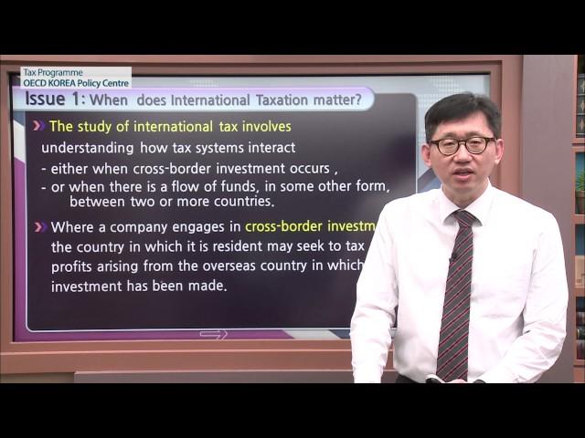 [OECD Tax] Introduction to International Taxation Lecture 1 Joon Seok Oh