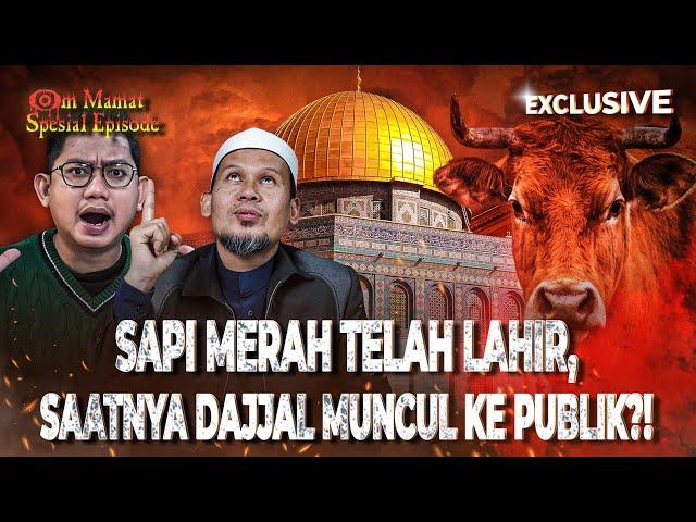 VIRAL SAPI MERAH FT UST RAHMAT BAEQUNI!! HURU-HARA DAHSYATT TANDA AWAL KEDATANGAN IMAM MAHDI?!