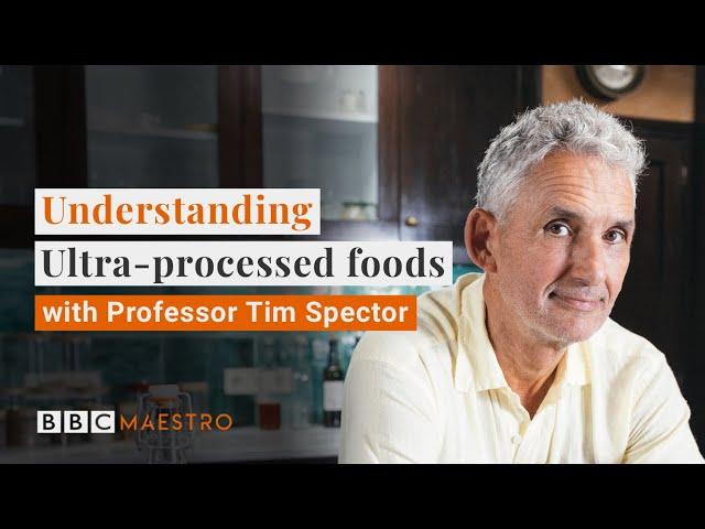 Are ultra-processed foods that bad for us? | BBC Maestro