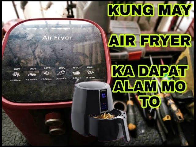 KUNG MAY AIR FRYER KA DAPAT ALAM MO TO. AIR FRYER REPAIR TIPS