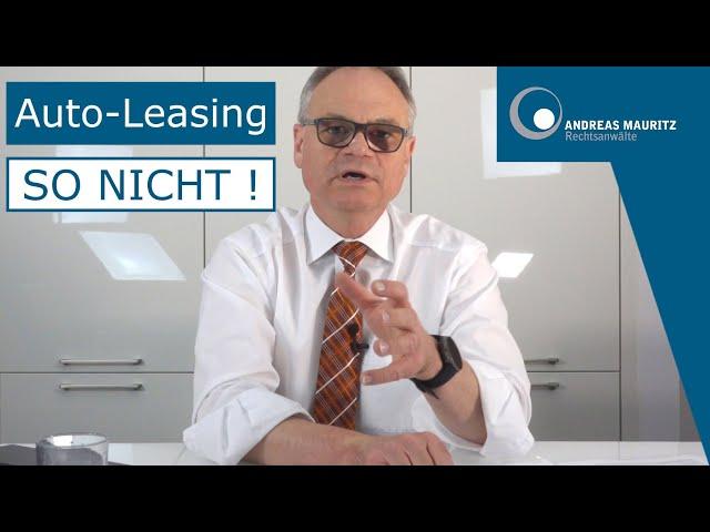 Auto-Leasing | Das dicke Ende kommt am Schluss | Andreas Mauritz Rechtsanwälte