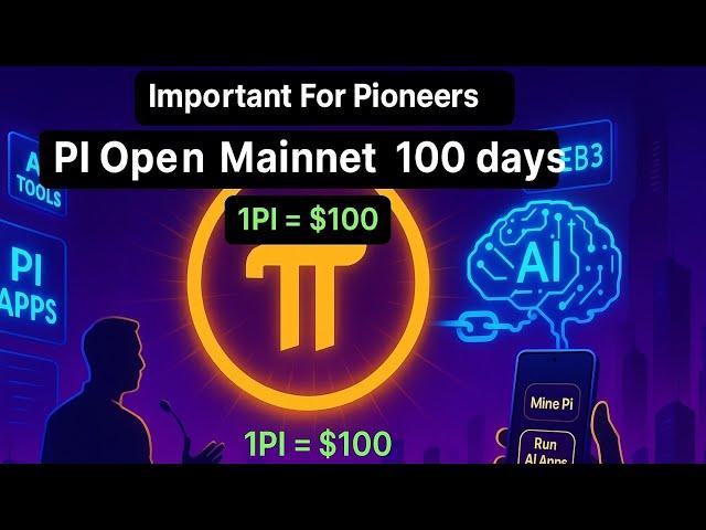 PI Network Latest Update | PI Open Mainnet 100 Days Complete | PI Future. #pinetwork #picoin #pi