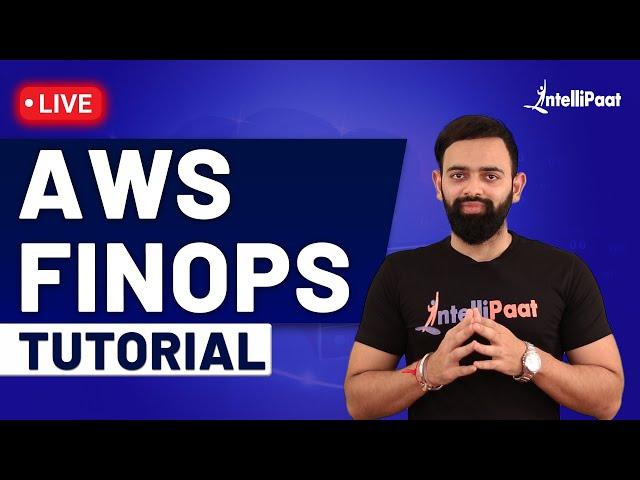 AWS Finops Tutorial | AWS FinOps | Cloud Finops | Intellipaat