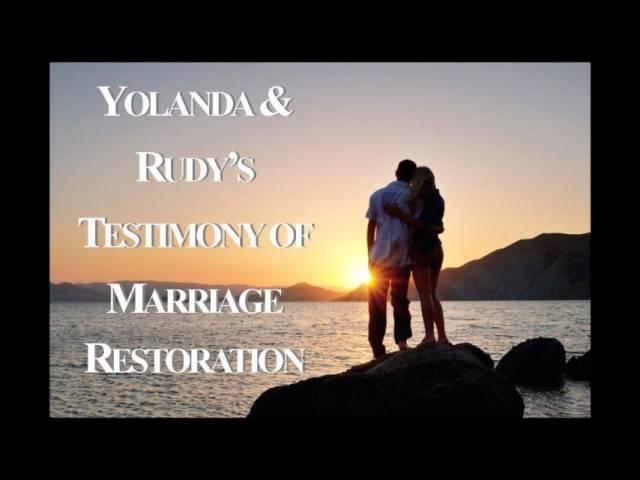 Yolanda & Rudy Restored Marriage Testimony