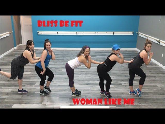 Bliss Be Fit Dance Fitness Choreography - ***Woman like me*** (Little Mix)