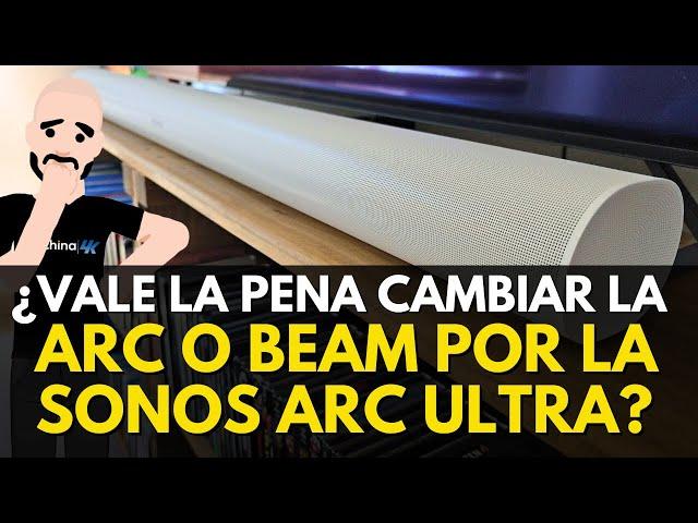 ¿Vale la pena CAMBIAR tu SOUNDBAR por la SONOS ARC ULTRA?