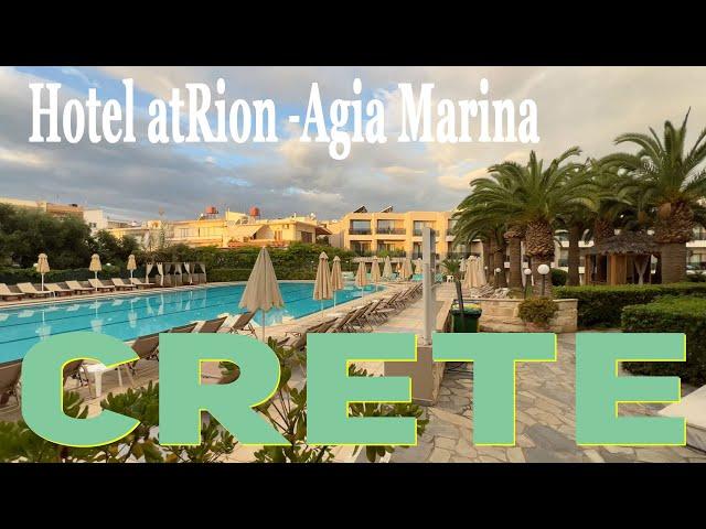 Hotel atRion   Agia Marina  Crete  Greece