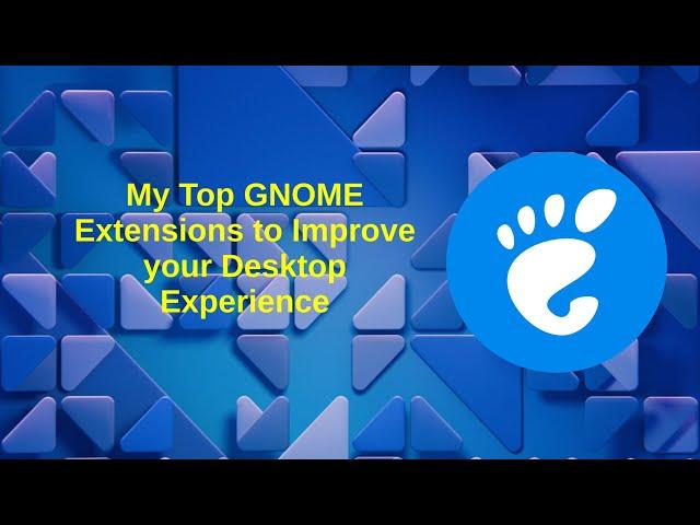 Top GNOME Desktop Extensions